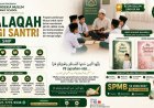Halaqah Santri: Membentuk Generasi Berakhlak Mulia dan Siap Menjadi Muslim Kaffah