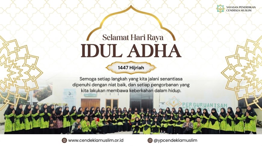 Iduladha 1447 H: Momentum Menanamkan Nilai Keikhlasan, Ketaatan, dan Kepedulian Sosial bagi Santri Yayasan Pendidikan Cendekia Muslim