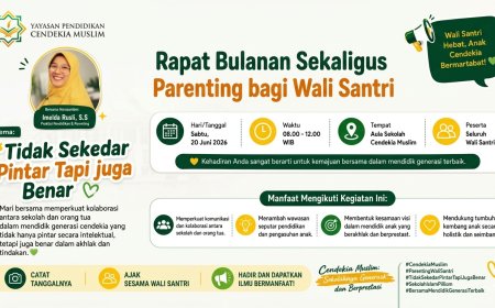 Menutup Tahun Ajaran dengan Kolaborasi Pendidikan: Wali Santri SD dan SMP Akhlak Cendekia Muslim Ikuti Seminar Parenting "Tidak Sekedar Pintar Tapi Juga Benar"