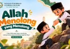 Allah Menolong yang Menolong, Menguatkan Kepedulian melalui Aksi Nyata kepada Sesama